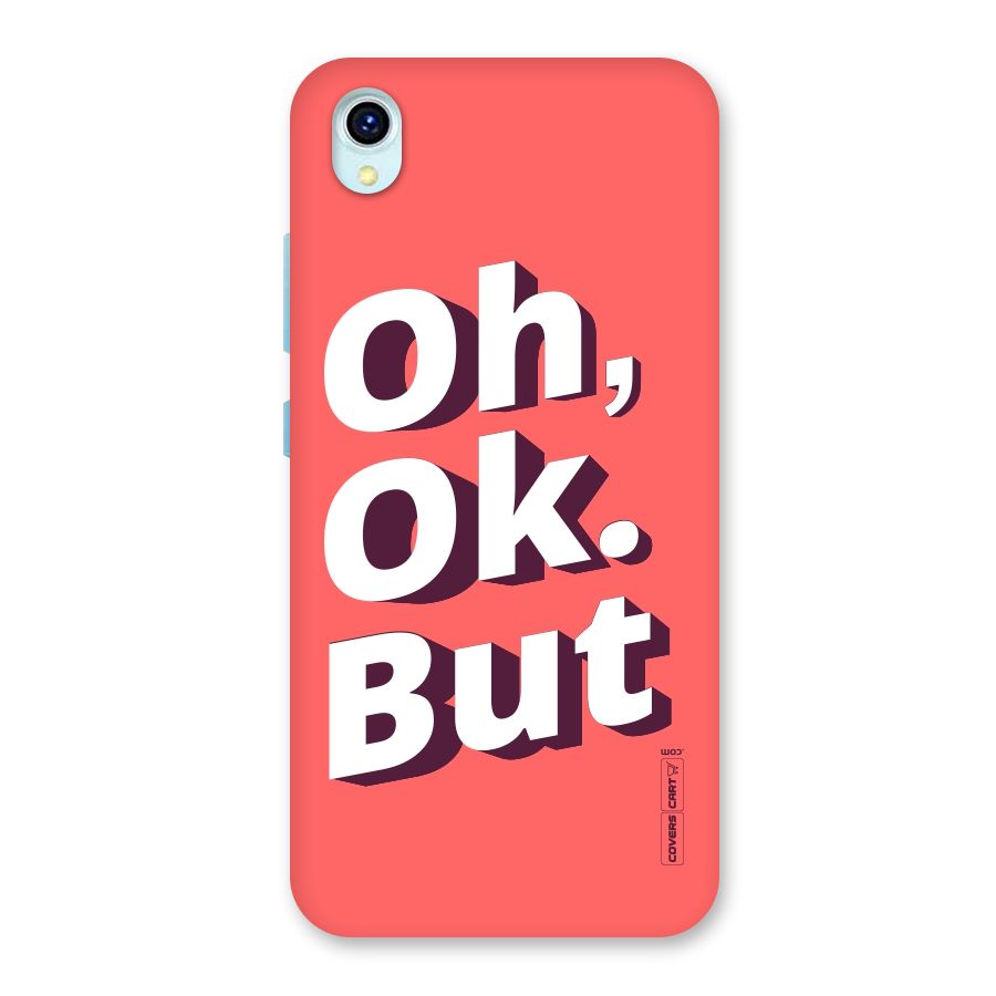 Oh Ok But Back Case for Vivo Y1s