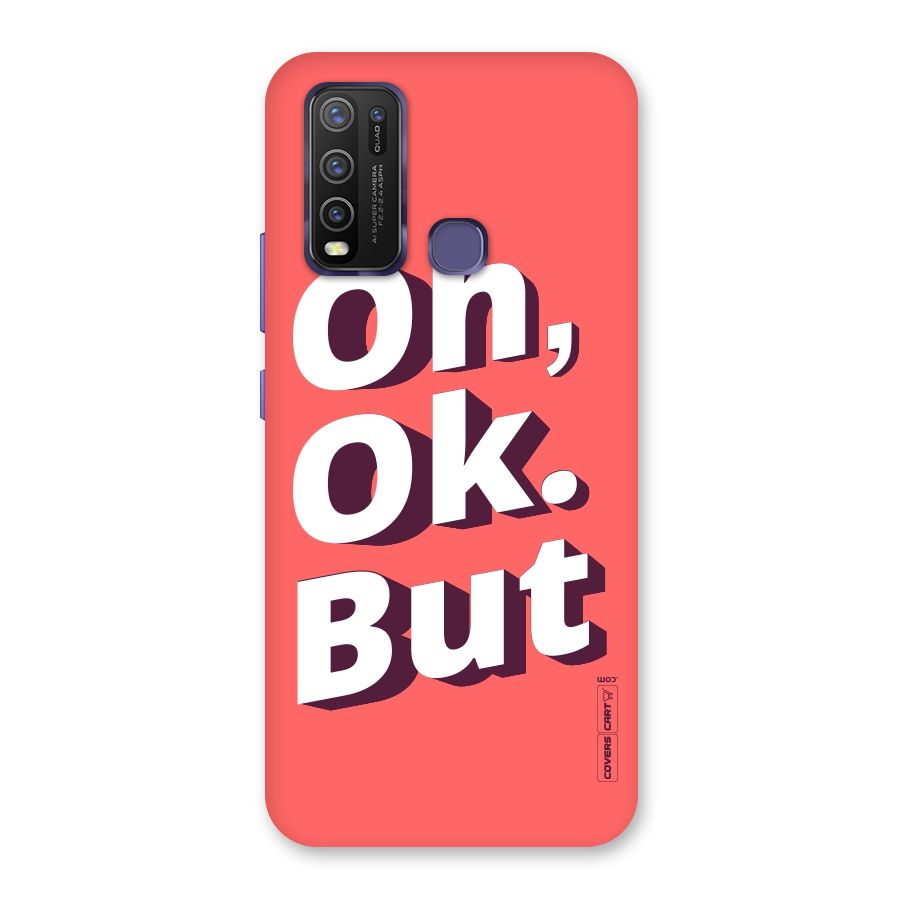 Oh Ok But Back Case for Vivo Y30