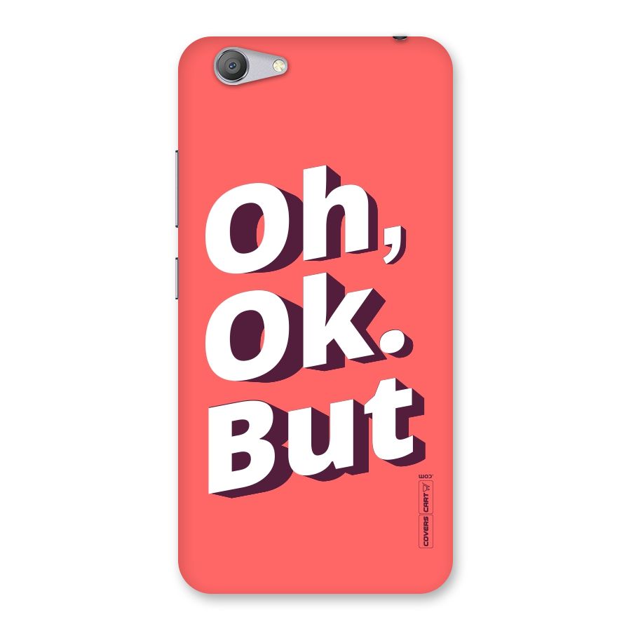 Oh Ok But Back Case for Vivo Y53