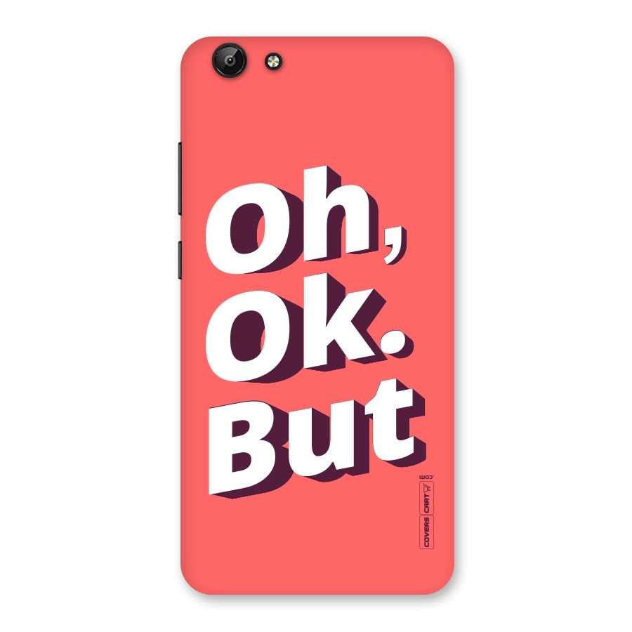 Oh Ok But Back Case for Vivo Y69