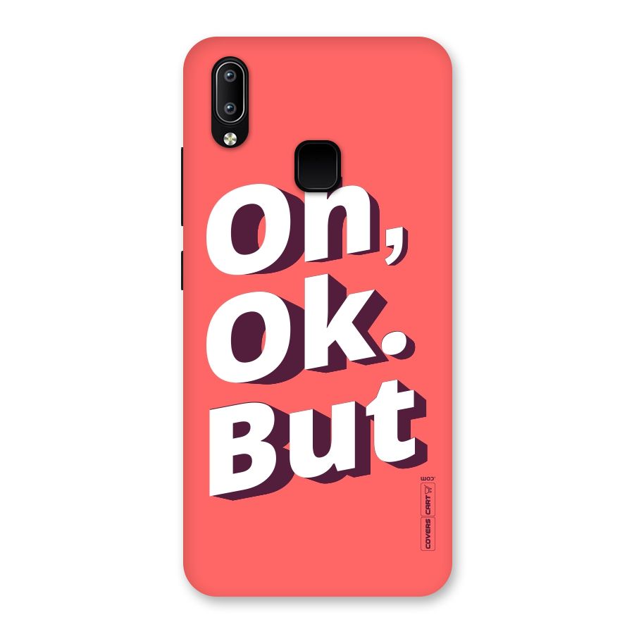Oh Ok But Back Case for Vivo Y93