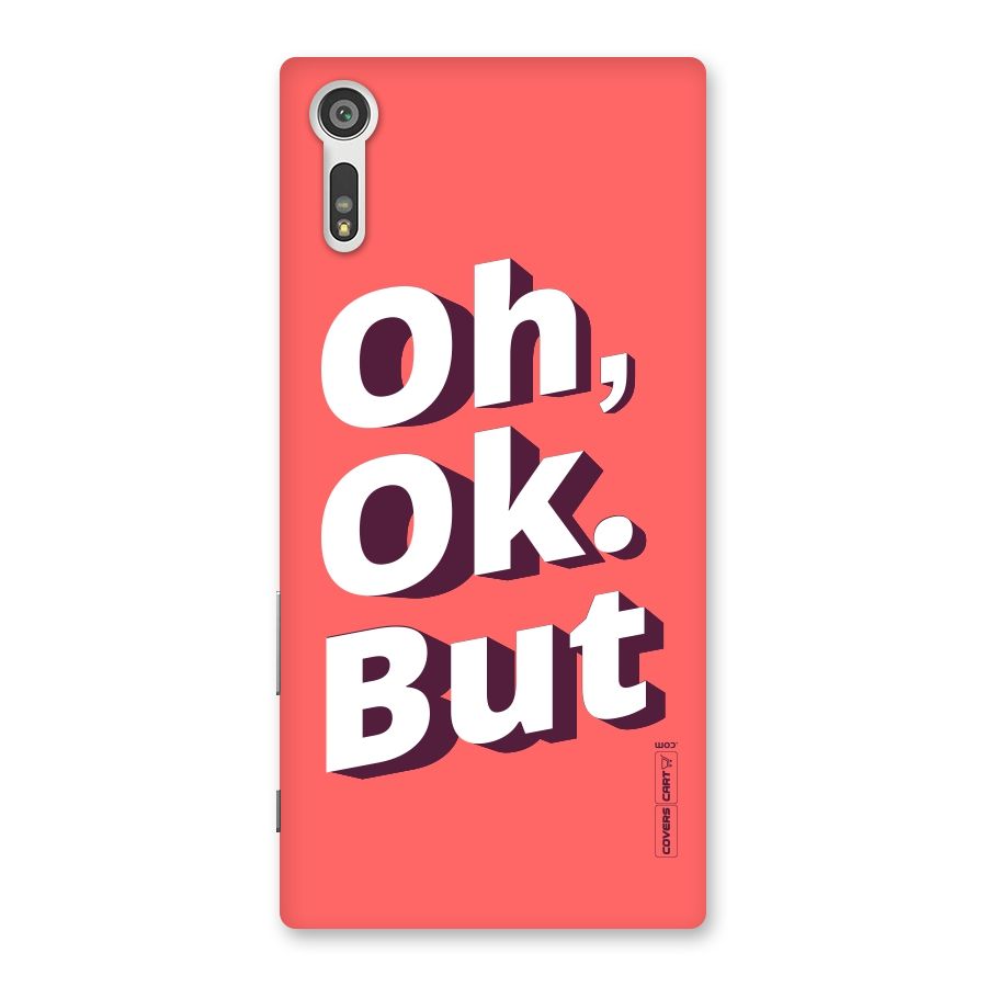 Oh Ok But Back Case for Xperia XZ
