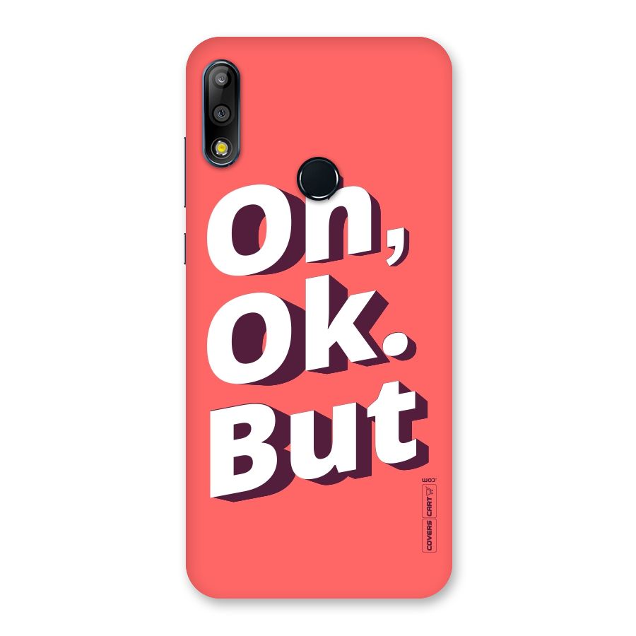 Oh Ok But Back Case for Zenfone Max Pro M2