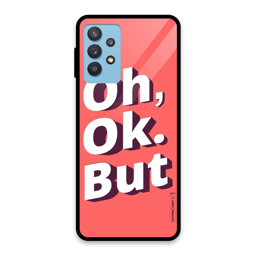 Oh Ok But Glass Back Case for Galaxy M32 5G