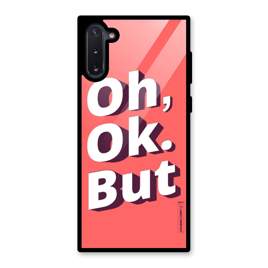 Oh Ok But Glass Back Case for Galaxy Note 10