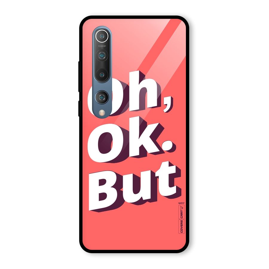 Oh Ok But Glass Back Case for Mi 10