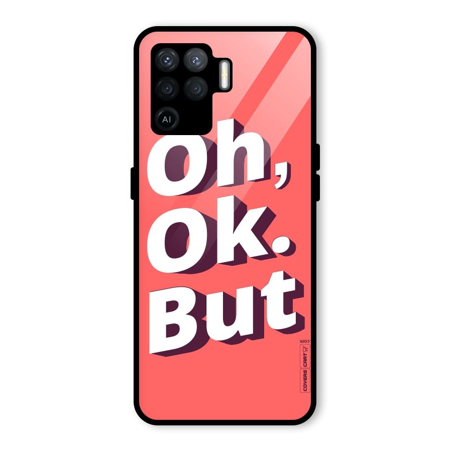 Oh Ok But Glass Back Case for Oppo F19 Pro