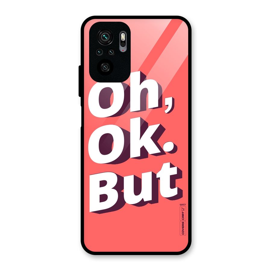 Oh Ok But Glass Back Case for Redmi Note 10S