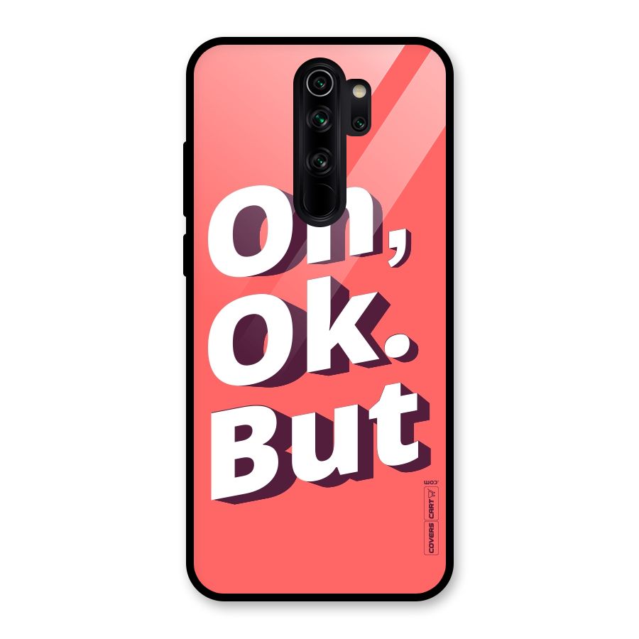 Oh Ok But Glass Back Case for Redmi Note 8 Pro