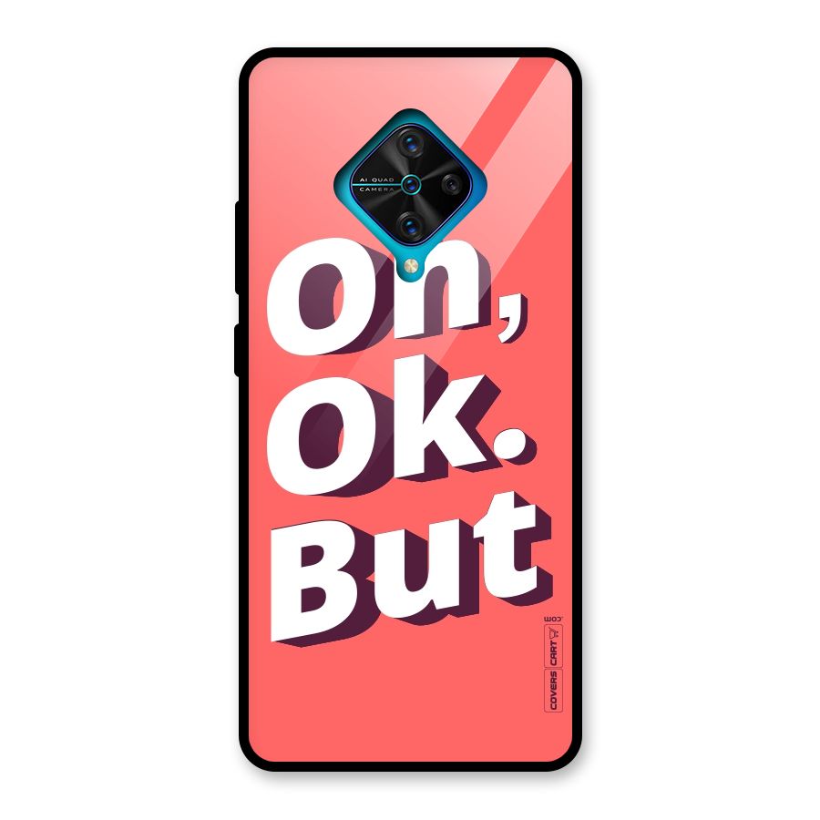 Oh Ok But Glass Back Case for Vivo S1 Pro