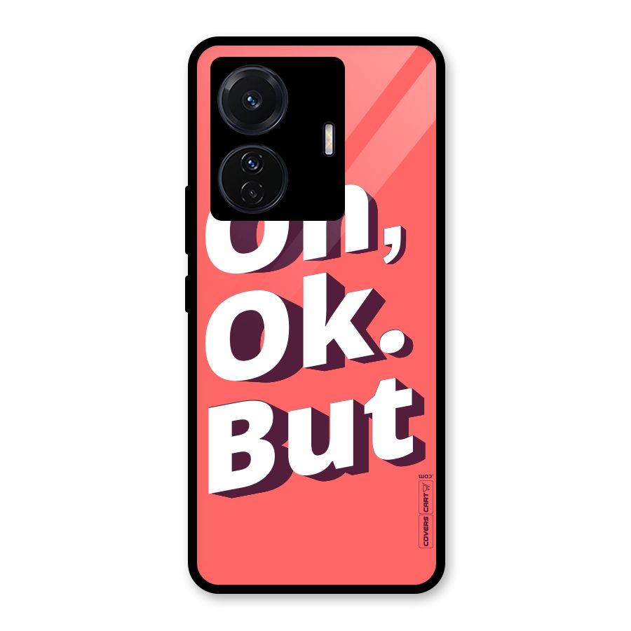 Oh Ok But Glass Back Case for Vivo T1 Pro