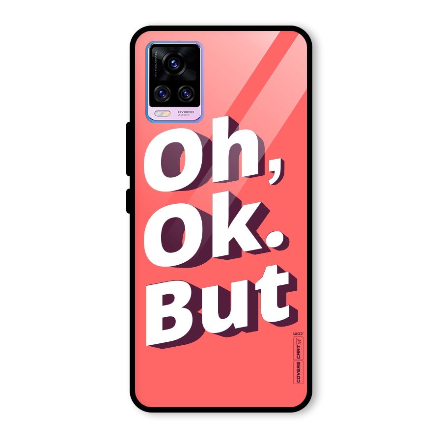Oh Ok But Glass Back Case for Vivo V20 Pro