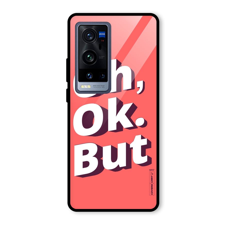Oh Ok But Glass Back Case for Vivo X60 Pro Plus