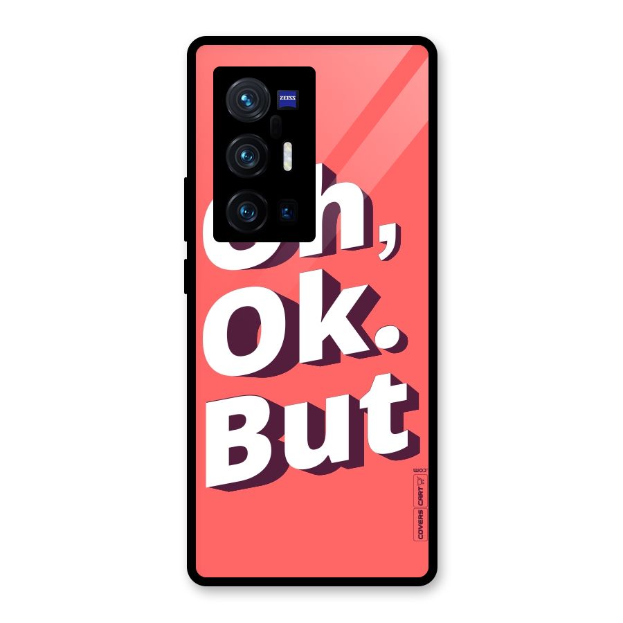 Oh Ok But Glass Back Case for Vivo X70 Pro Plus