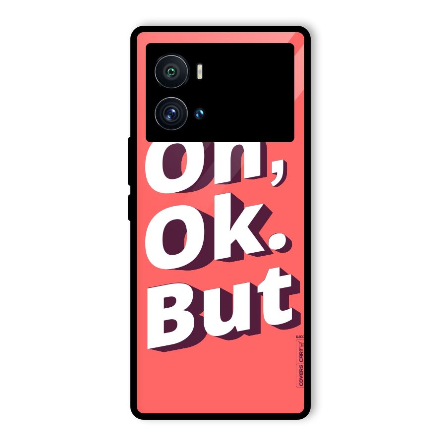 Oh Ok But Glass Back Case for Vivo iQOO 9 Pro