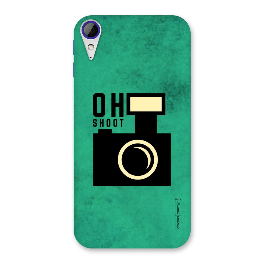 Oh Shoot Back Case for Desire 830