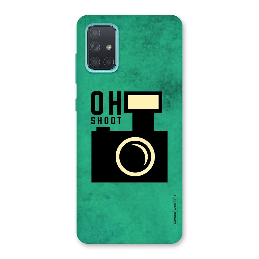Oh Shoot Back Case for Galaxy A71