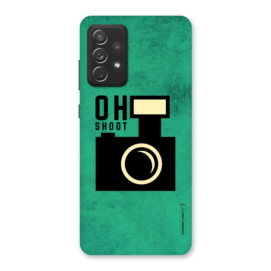 Oh Shoot Back Case for Galaxy A72