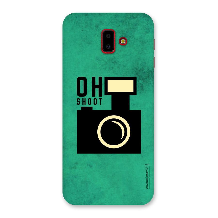 Oh Shoot Back Case for Galaxy J6 Plus