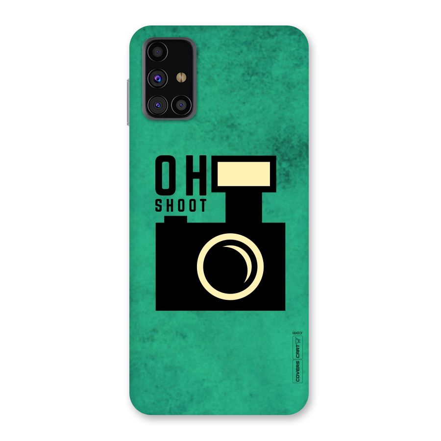 Oh Shoot Back Case for Galaxy M31s