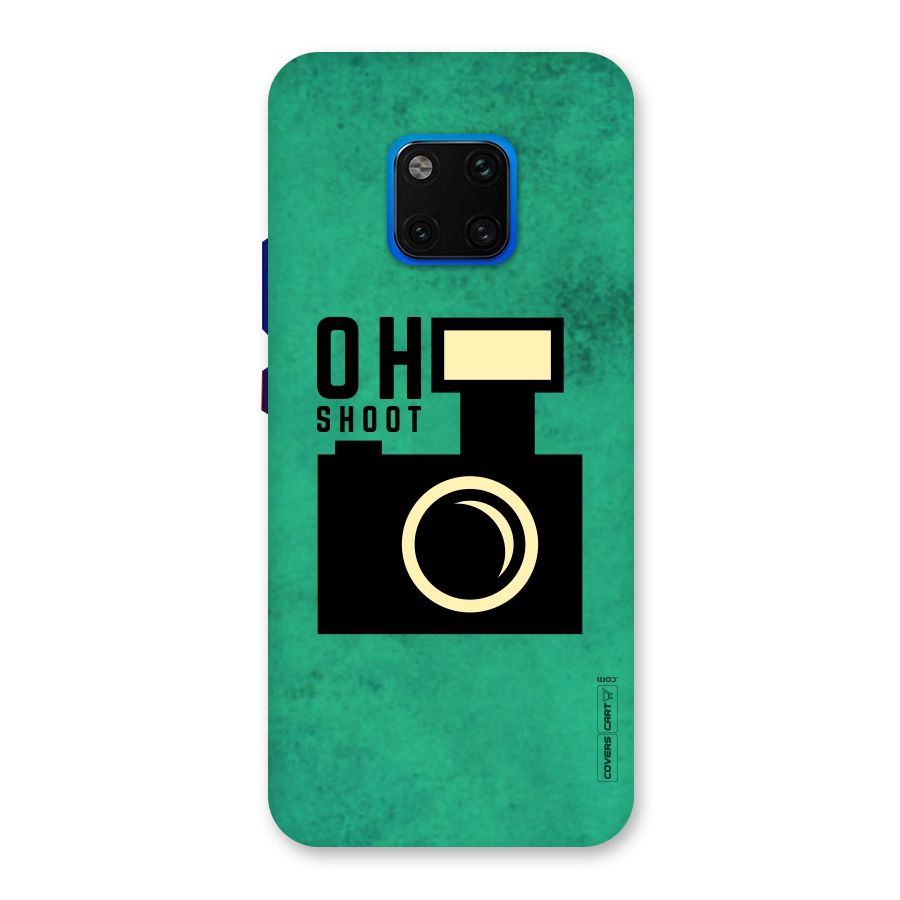 Oh Shoot Back Case for Huawei Mate 20 Pro