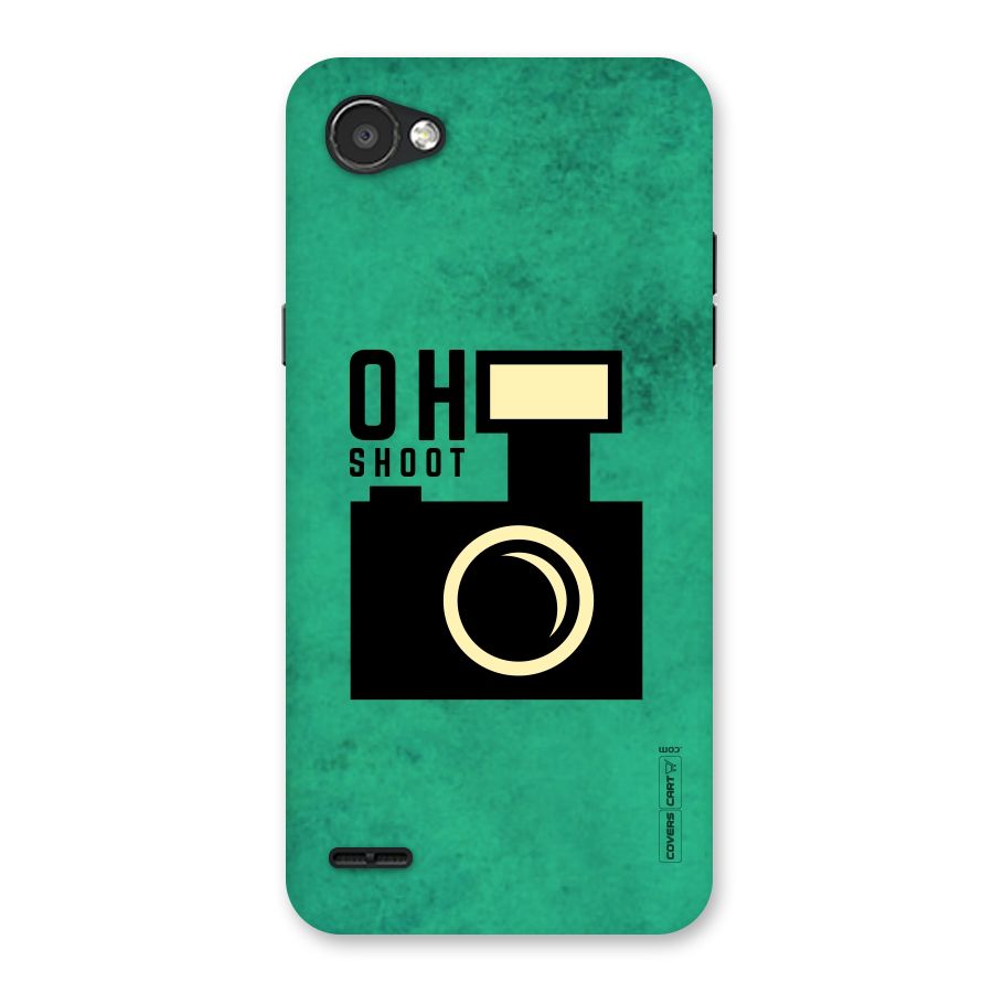 Oh Shoot Back Case for LG Q6