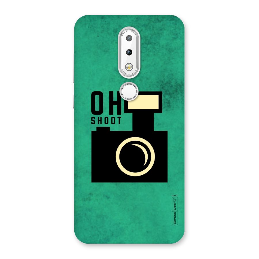 Oh Shoot Back Case for Nokia 6.1 Plus