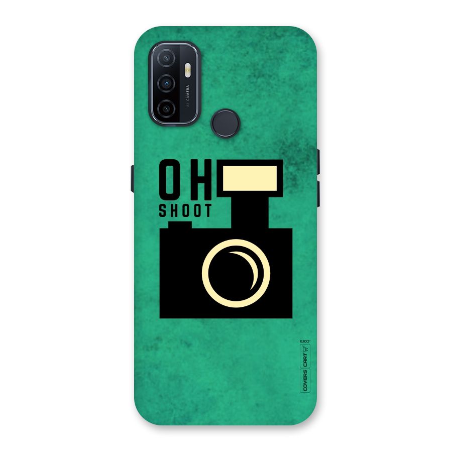 Oh Shoot Back Case for Oppo A32