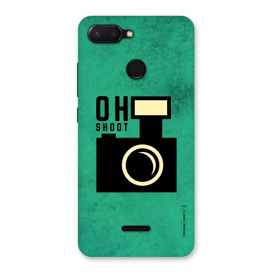 Oh Shoot Back Case for Redmi 6