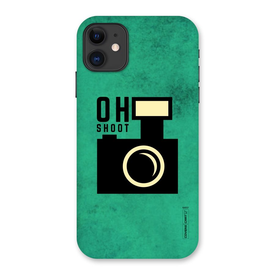 Oh Shoot Back Case for iPhone 11