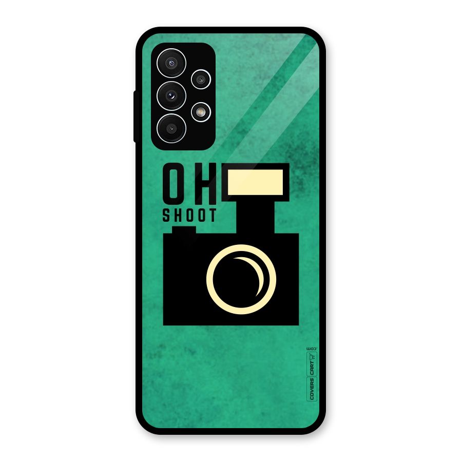 Oh Shoot Glass Back Case for Galaxy A23