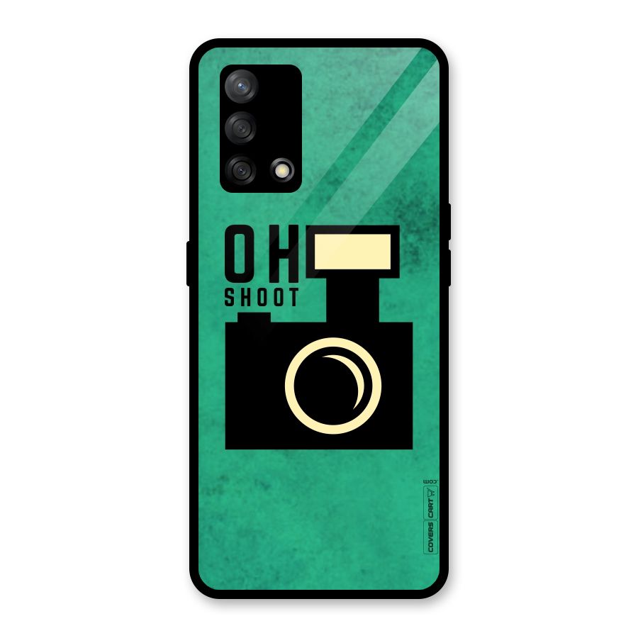 Oh Shoot Glass Back Case for Oppo F19
