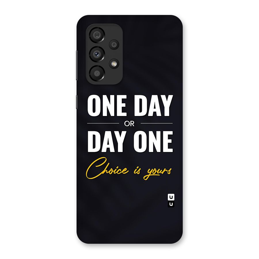 One Day or Day One Back Case for Galaxy A33 5G