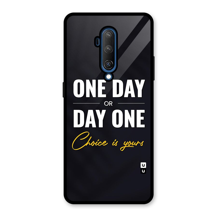 One Day or Day One Glass Back Case for OnePlus 7T Pro