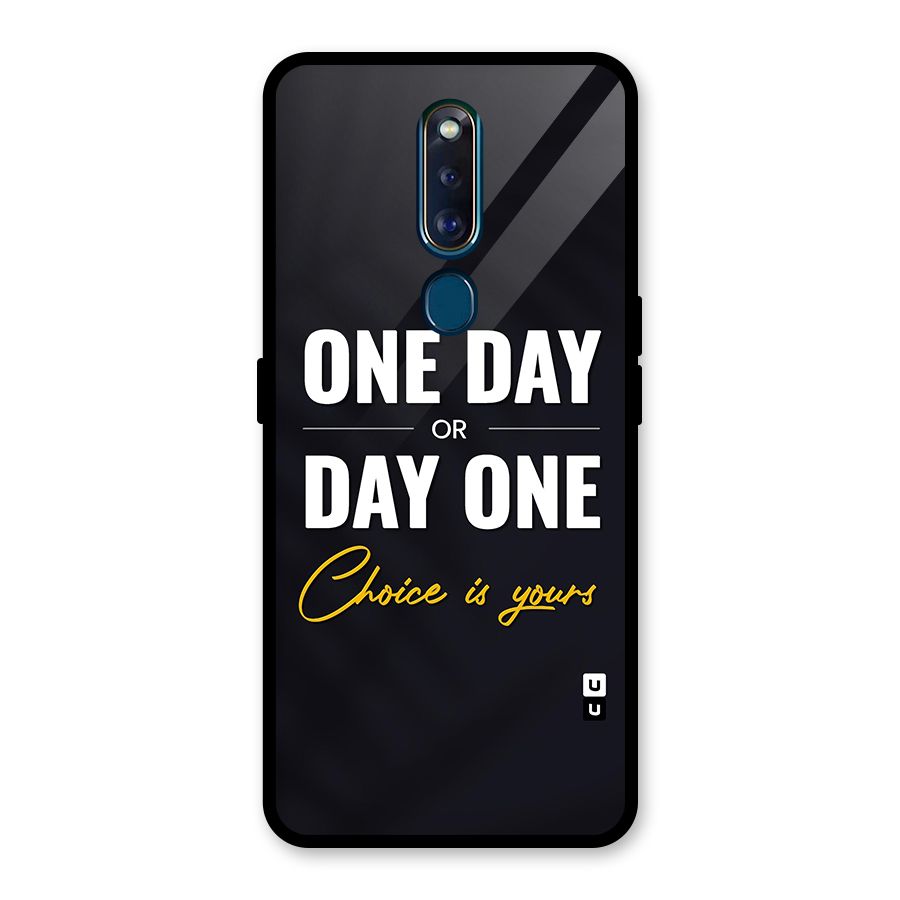One Day or Day One Glass Back Case for Oppo F11 Pro