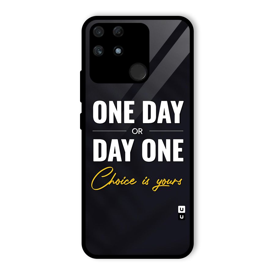 One Day or Day One Glass Back Case for Realme Narzo 50A