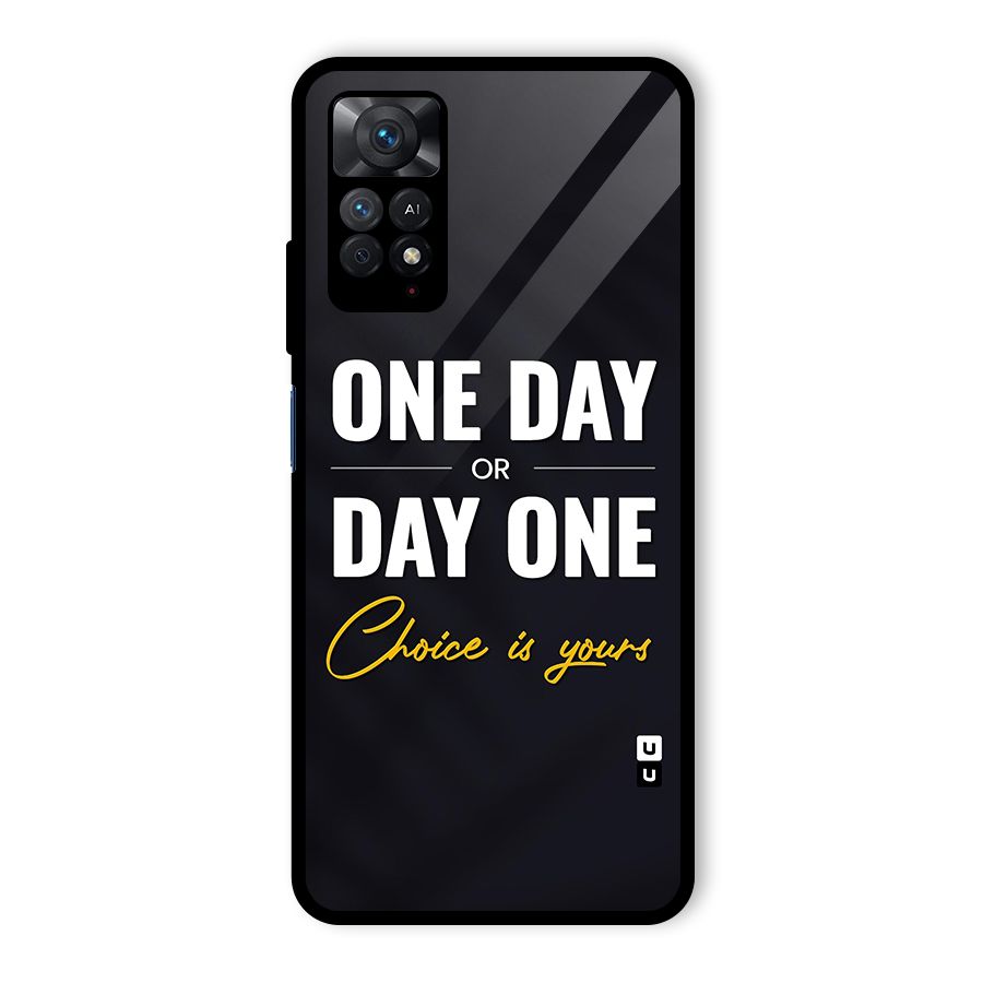One Day or Day One Glass Back Case for Redmi Note 11 Pro Plus 5G