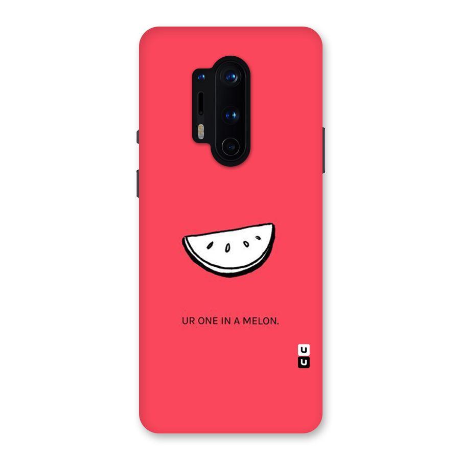 One In Melon Back Case for OnePlus 8 Pro
