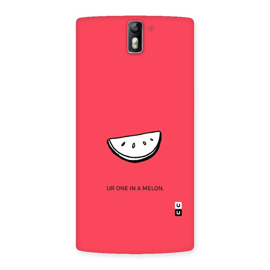 One In Melon Back Case for One Plus One