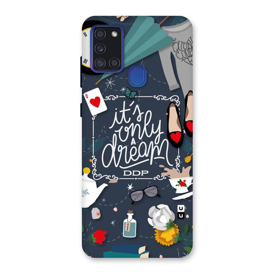 Only A Dream Back Case for Galaxy A21s