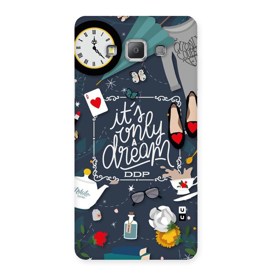 Only A Dream Back Case for Galaxy A7
