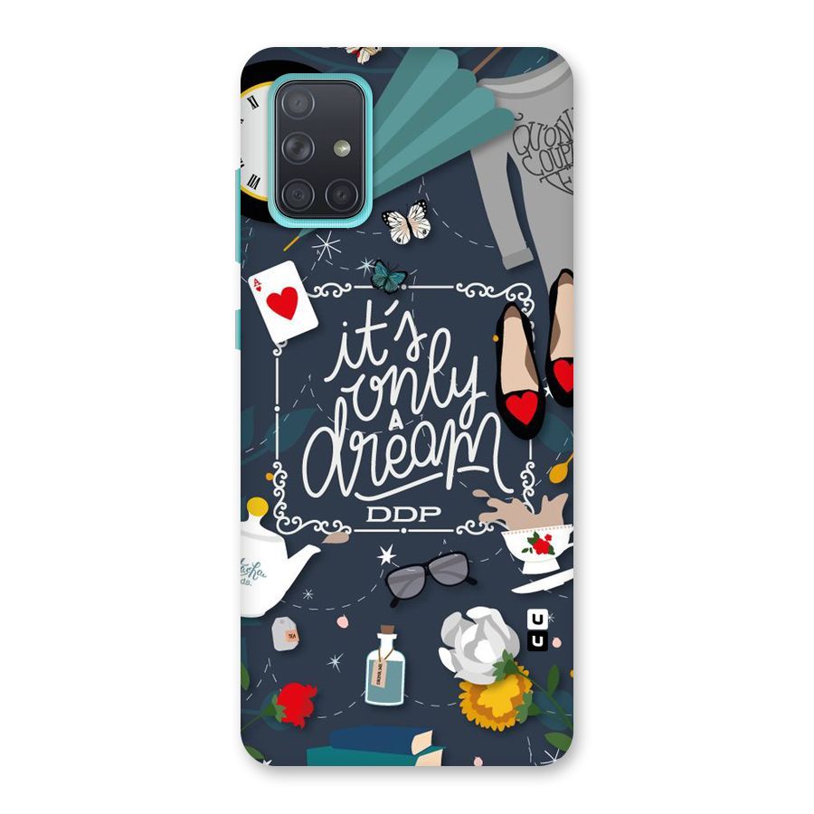 Only A Dream Back Case for Galaxy A71