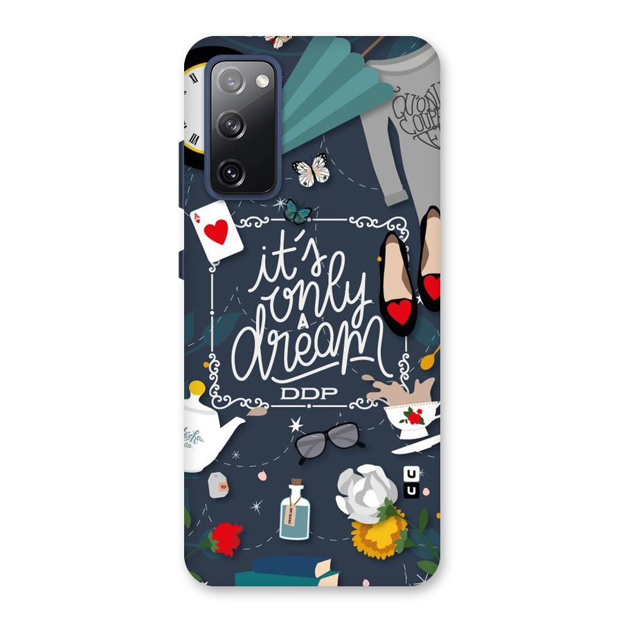 Only A Dream Back Case for Galaxy S20 FE