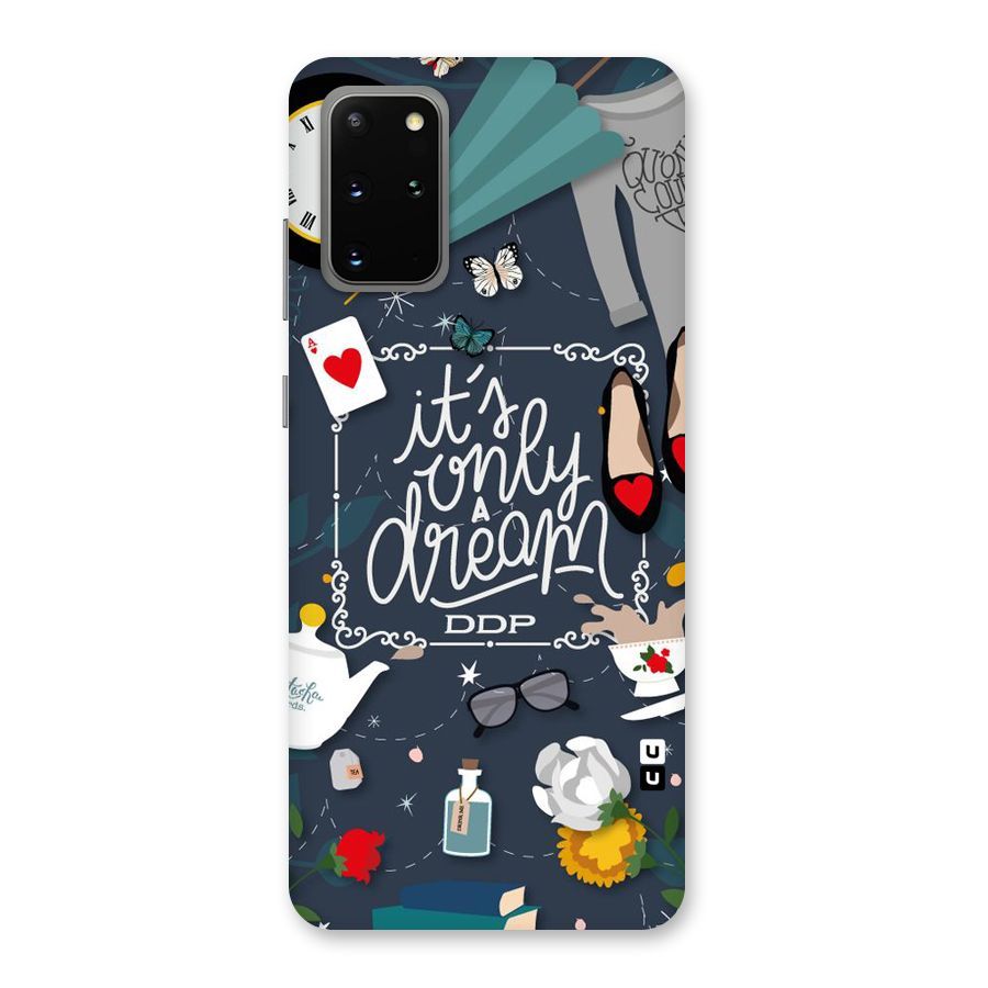 Only A Dream Back Case for Galaxy S20 Plus