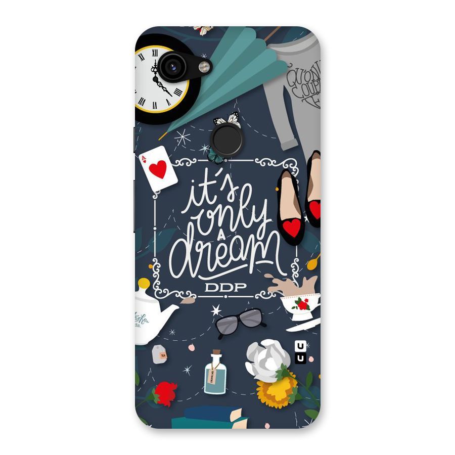 Only A Dream Back Case for Google Pixel 3a