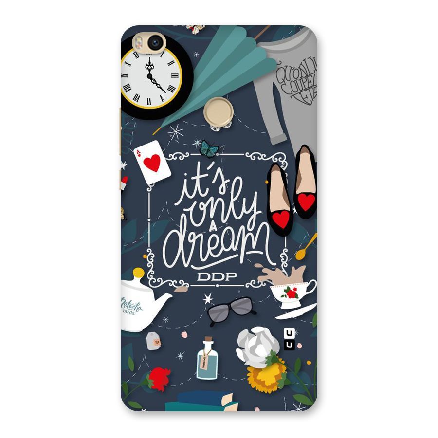 Only A Dream Back Case for Mi Max 2