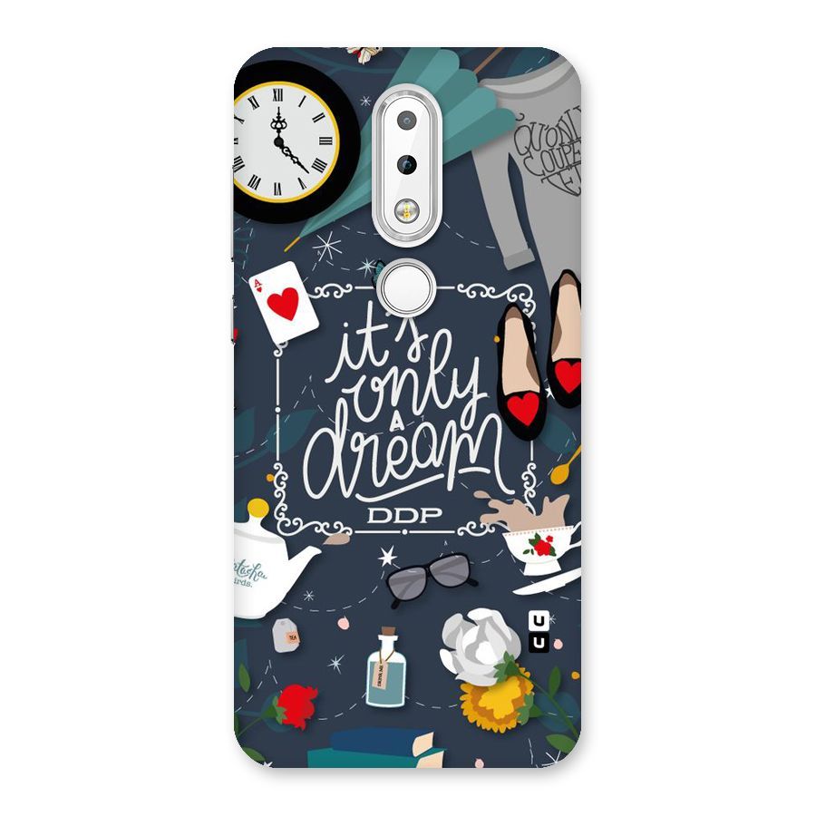 Only A Dream Back Case for Nokia 6.1 Plus