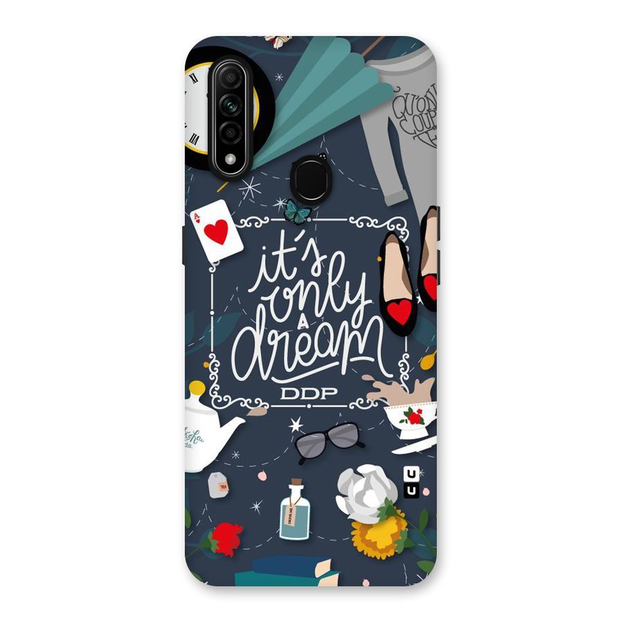 Only A Dream Back Case for Oppo A31