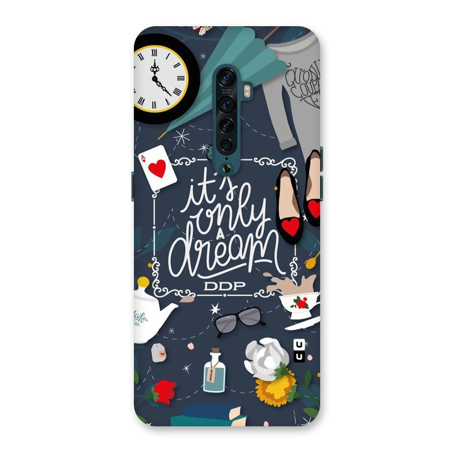 Only A Dream Back Case for Oppo Reno2