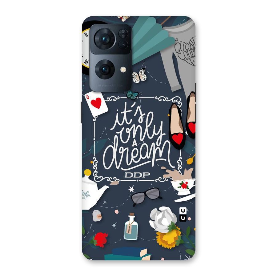 Only A Dream Back Case for Oppo Reno7 Pro 5G